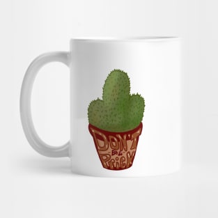 Don’t be a prick Mug